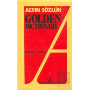 Altın Sözlük Golden Dictionary İngilizce - Türkçe Türkçe - İngilizce