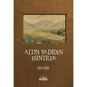Altın Vadiden Esintiler (Roman)
