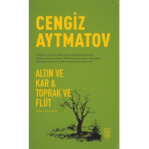 Altın ve Kar & Toprak ve Flüt