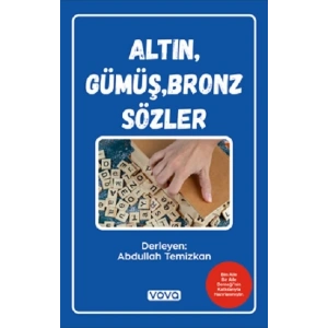 Altın,Gümüş,Bronz Sözler