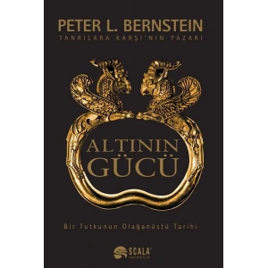 Altının Gücü; Bir Tutkunun Olağanüstü Tarihi