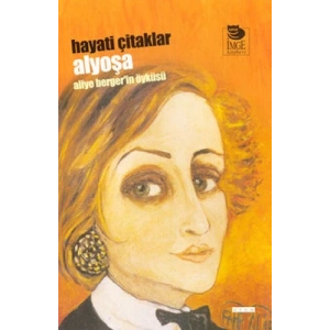 Alyoşa - Aliye Bergerin Öyküsü