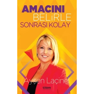 Amacını Belirle Sonrası Kolay