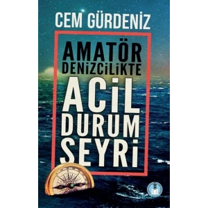 Amatör Denizcilikte Acil Durum Seyri