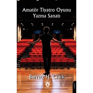Amatör Tiyatro Oyunu Yazma Sanatı