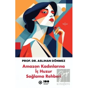 Amazon Kadınlarına İç Huzur Sağlama Rehberi