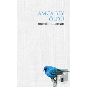 Amca Bey Öldü