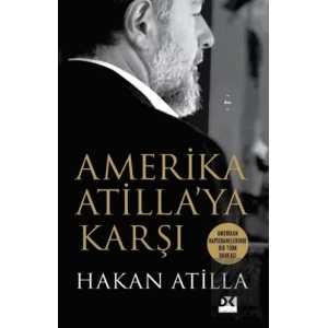 Amerika Atilla’ya Karşı