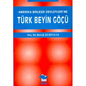 Amerika Birleşik Devletlerine Türk Beyin Göçü