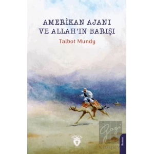 Amerikan Ajanı ve Allah’ın Barışı