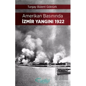 Amerikan Basınında İzmir Yangını 1922
