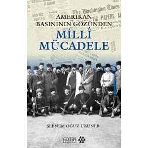 Amerikan Basınının Gözünden  Milli Mücadele