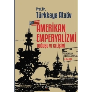 Amerikan Emperyalizmi Doğuşu ve Gelişimi