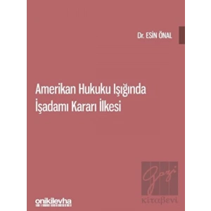 Amerikan Hukuku Işığında İşadamı Kararı İlkesi