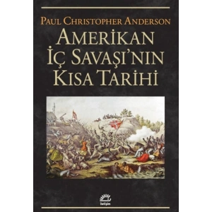 Amerikan İç Savaşının Kısa Tarihi