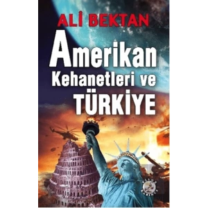 Amerikan Kehanetleri ve Türkiye