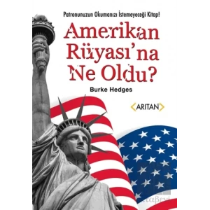 Amerikan Rüyası’na Ne Oldu?