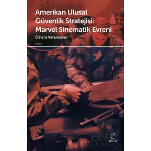 Amerikan Ulusal Güvenlik Stratejisi Marvel Sinematik Evreni