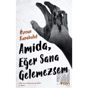 Amida, Eğer Sana Gelemezsem