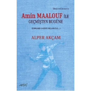 Amin Maalouf ile Geçmişten Bugüne