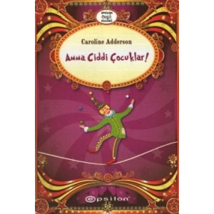 Amma Ciddi Çocuklar