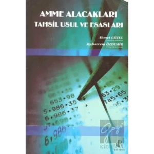 Amme Alacakları Tahsil Usul ve Esasları