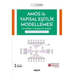 AMOS ile Yapısal Eşitlik Modellemesi Temel İlkeler ve Uygulamalı Analizler
