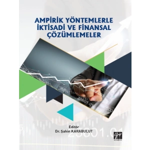 Ampirik Yöntemlerle İktisadi ve Finansal Çözümlemeler - Dr. Şahin KARABULUT