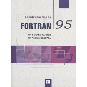 An Introduction To Fortran 95 - Andrew Beddall - Bahattin Kanber