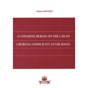 AN ONGOING DEBATE ON THE LAW OF CRIMINAL COMPLICITY AFTER JOGEE