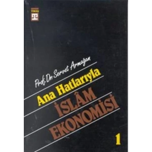 Ana Hatlarıyla İslam Ekonomisi