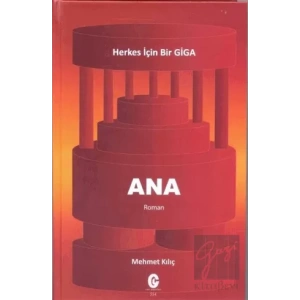 Ana - Herkes için Bir Giga