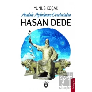 Anadolu Aydınlanma Erenlerinden Hasan Dede