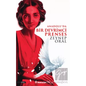 Anadoluda Bir Devrimci Prenses