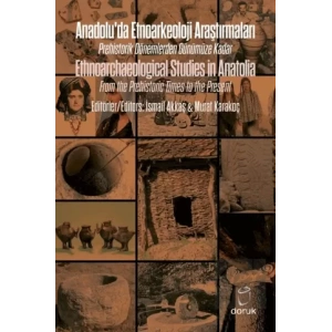 Anadoluda Etnoarkeoloji Araştırmaları - Ethnoarchaeological Studies in Anatolia