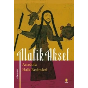 Anadolu Halk Resimleri (Malik Aksel)