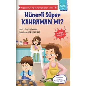 Anadolunun Süper Kahramanları Serisi-4-Hünerli Süper Kahraman mı?