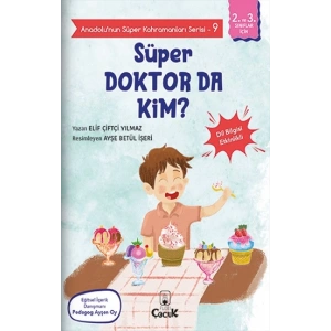 Anadolunun Süper Kahramanları Serisi-9-Süper Doktor da Kim?
