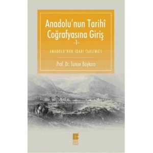 Anadolunun Tarihi Coğrafyasına Giriş -1