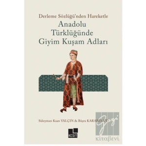 Anadolu Türklüğünde Giyim Kuşam Adları