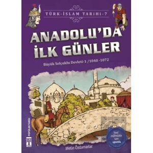 Anadolu’da İlk Günler / Türk - İslam Tarihi 7