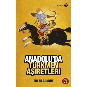 Anadolu’da Türkmen Aşiretleri