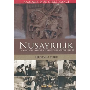 Anadolu’nun Gizli İnancı Nusayrilik