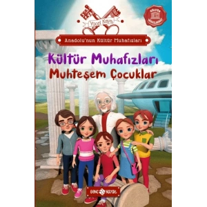 Anadolu’nun Kültür Muhafızları - 1 Muhteşem Çocuklar