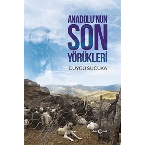 Anadolu’nun Son Yörükleri