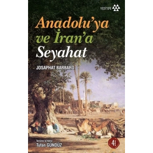 Anadolu’ya ve İran’a Seyahat