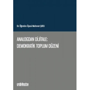 Analogdan Dijitale: Demokratik Toplum Düzeni