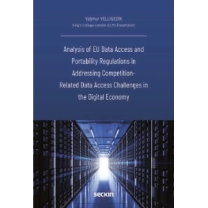 Analysis of EU Data Access and Portability Regulations in <br />Addressing Competition – Related Data Access Challenges in the Digital Economy
