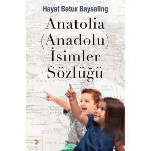 Anatolia (Anadolu) İsimler Sözlüğü