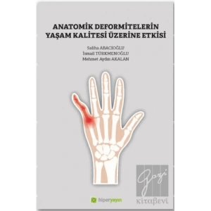 Anatomik Deformitelerin Yaşam Kalitesi Üzerine Etkisi